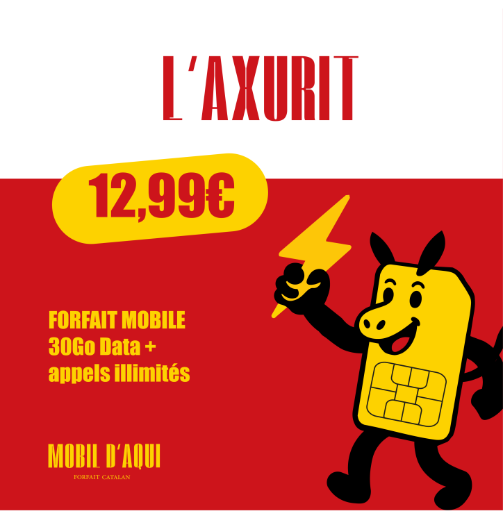 L'Axurit - Forfait Catalan Appels/SMS illimités 30Go Data