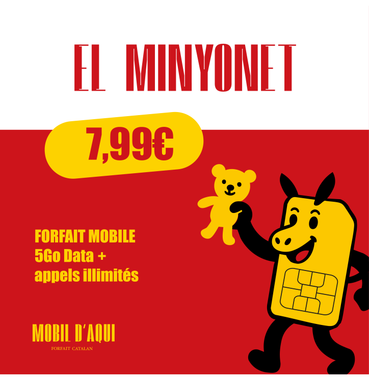 El Minyonet - Forfait Catalan Appels/SMS illimités 5Go Data