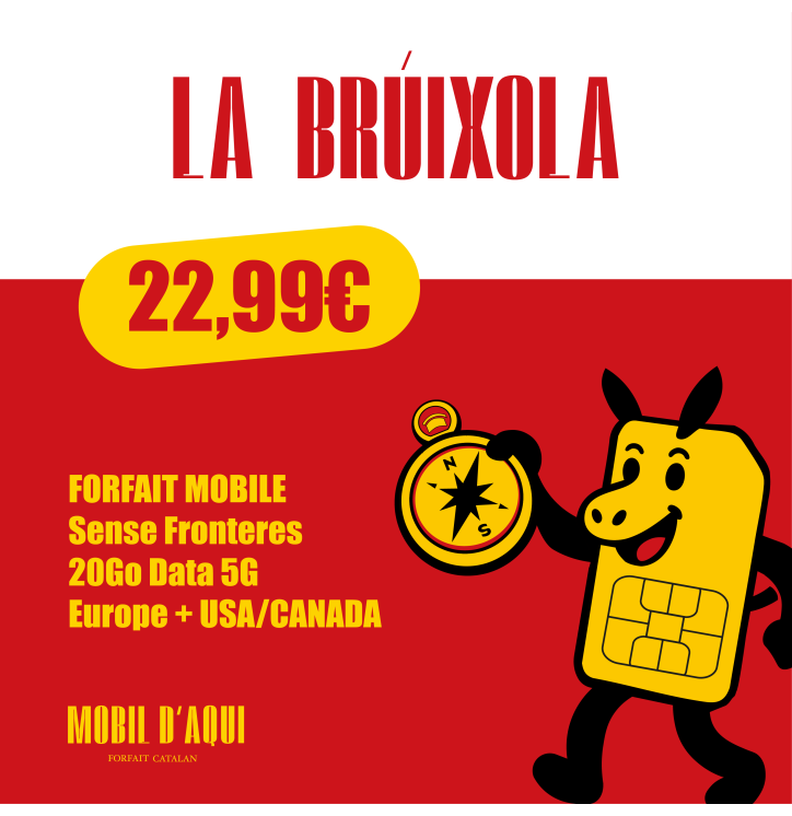 La Brúixola - Forfait catalan Appels/SMS illimités Voyage 5G 20Go